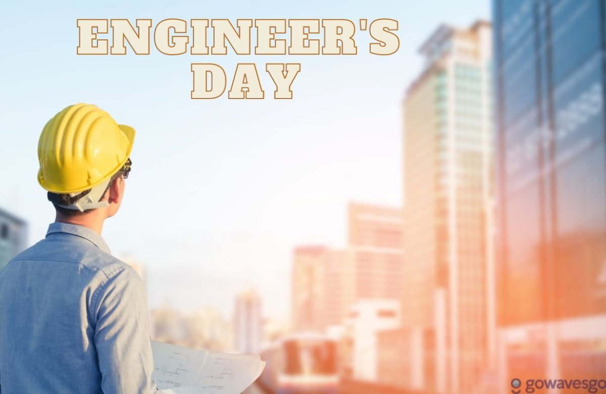 Engineer’s Day, Date, History, Significance, Quotes, Wishes…