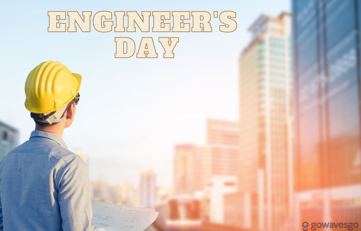 Engineer’s Day, Date, History, Significance, Quotes, Wishes... - Go ...