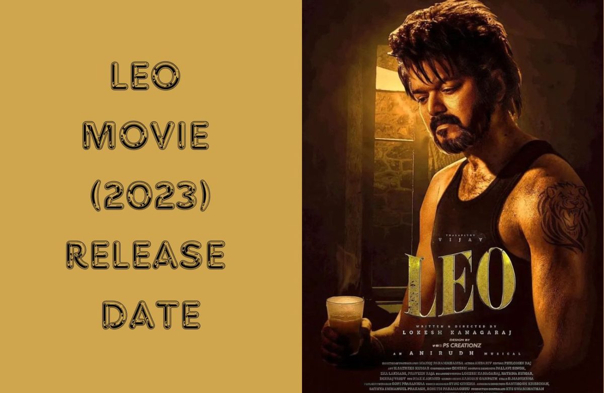 Leo Movie (2023) Release Date, Cast, Crew, Trailer