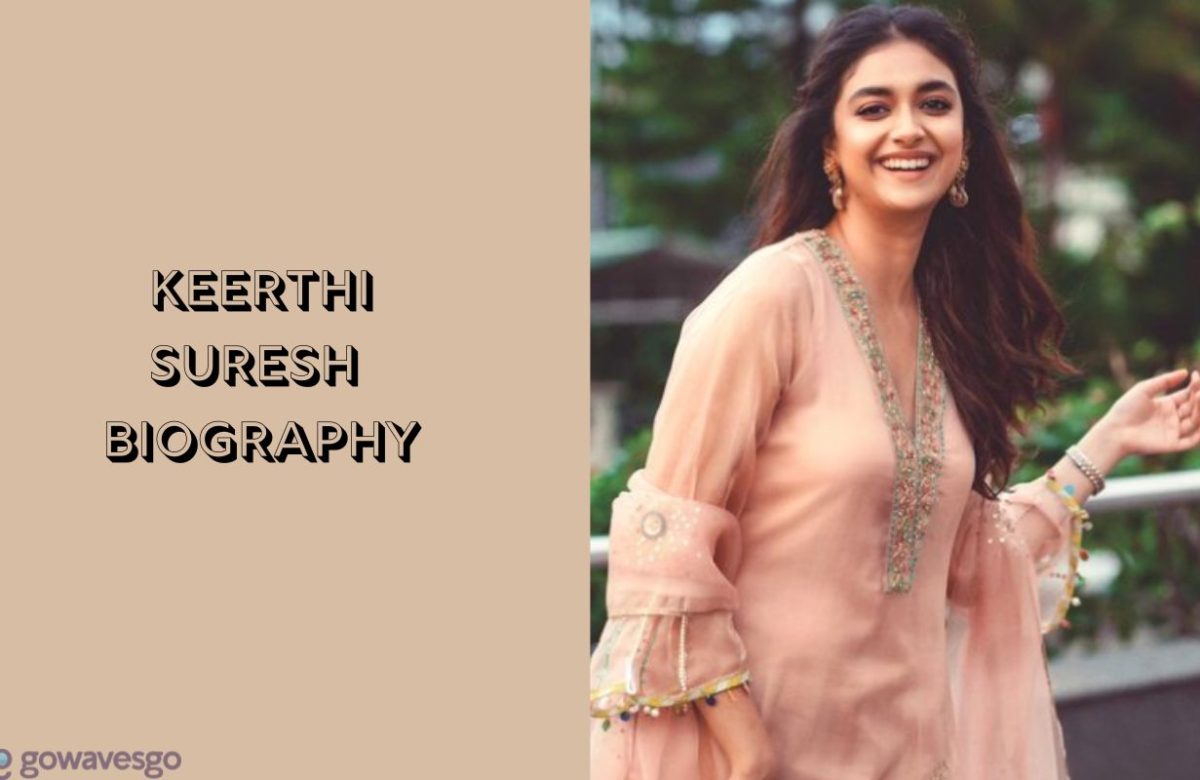 Keerthi Suresh Biography, Who Is Keerthi?