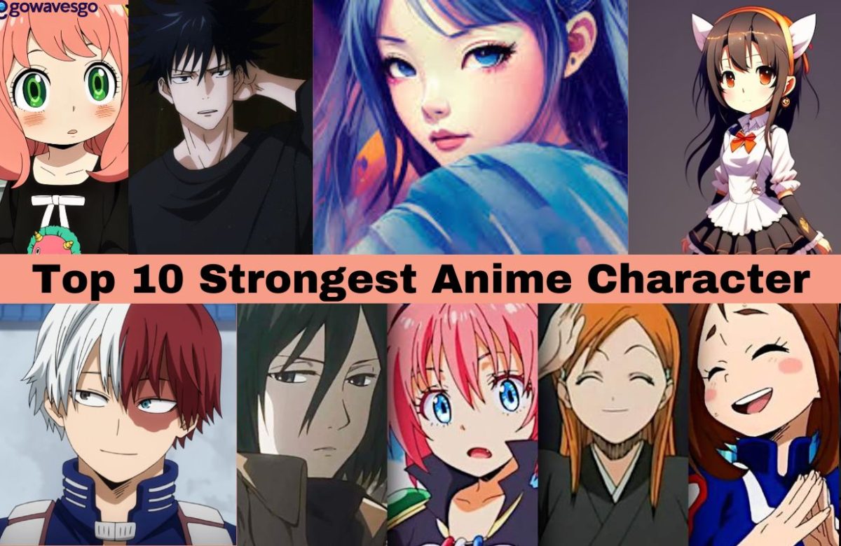 Top 10 Strongest Anime Character, Get Complete Details About The Strongest Anime Characters