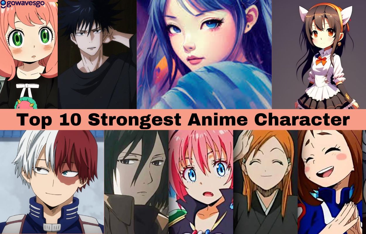  Top 10 Strongest Anime Character, Get Complete Details About The Strongest Anime Characters