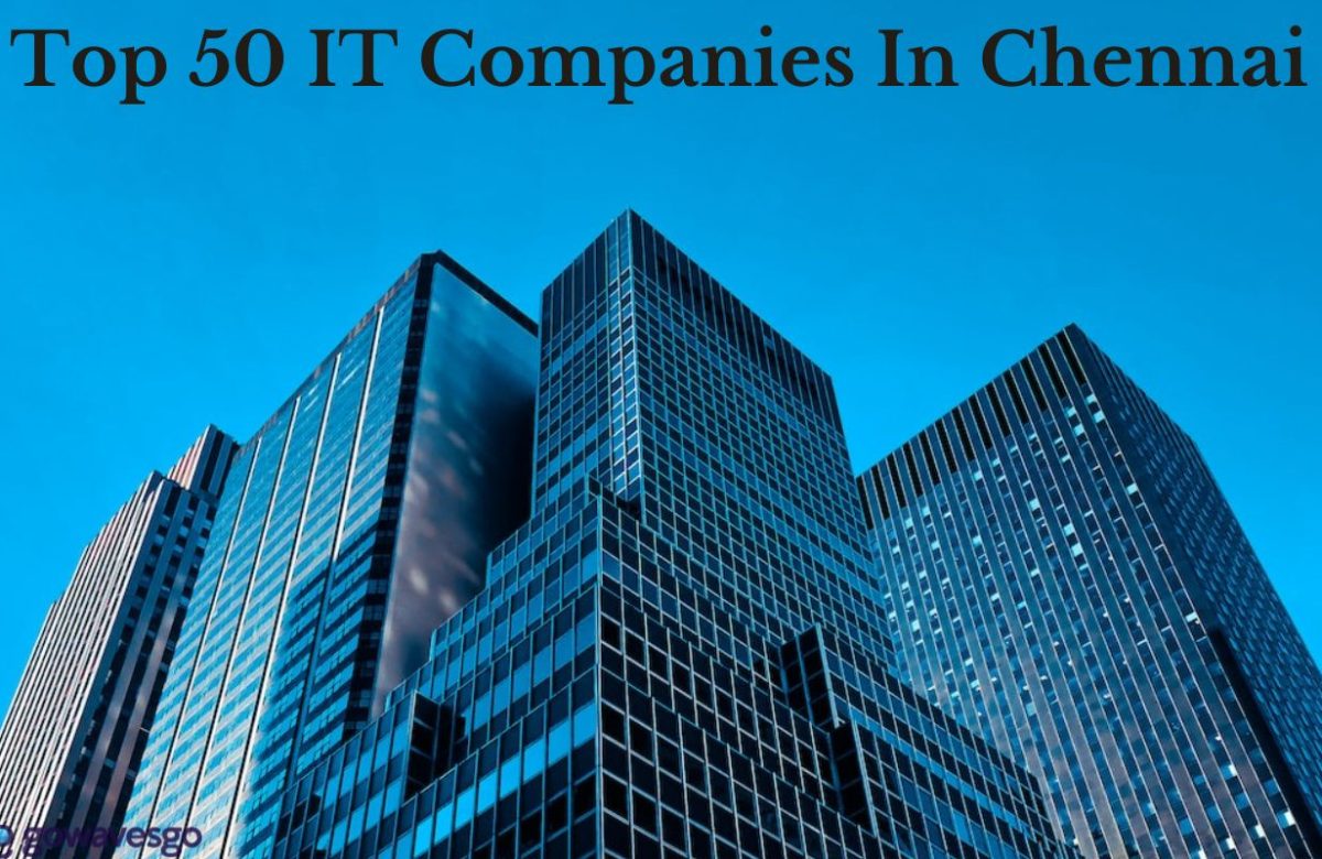 Top 50 IT Companies In Chennai