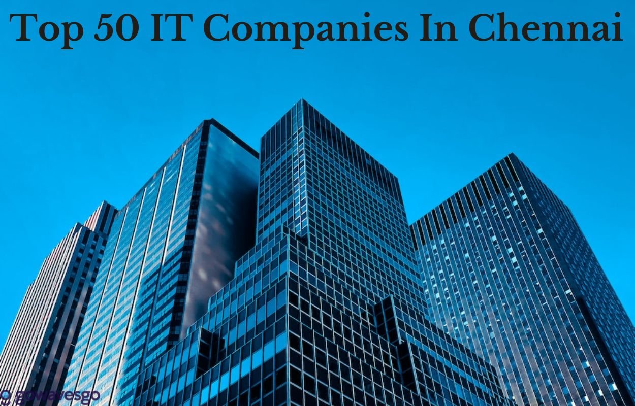  Top 50 IT Companies In Chennai