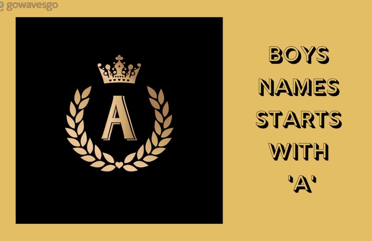 Boys Names Starts With ‘A’ (With Meanings)