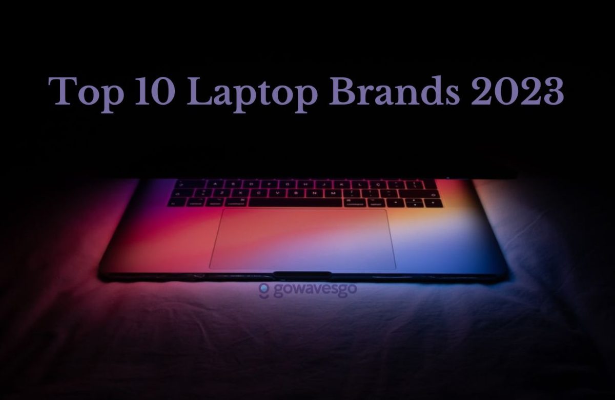 Top 10 Laptop Brands 2023