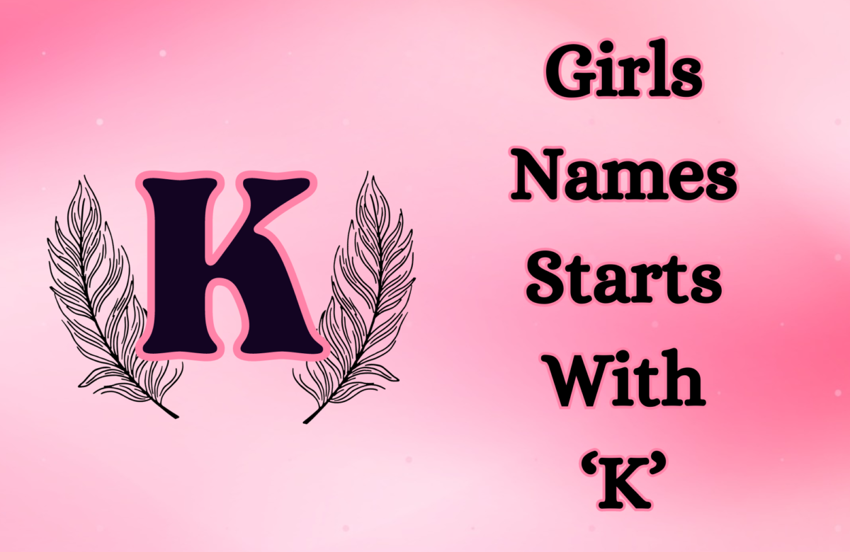 Girls Names Starts With ‘K’ (With Meanings)