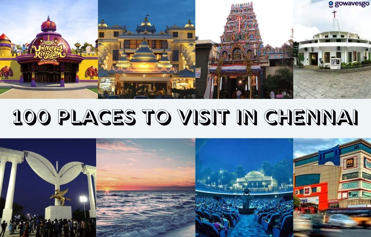  Best 100 Places To Visit In Chennai