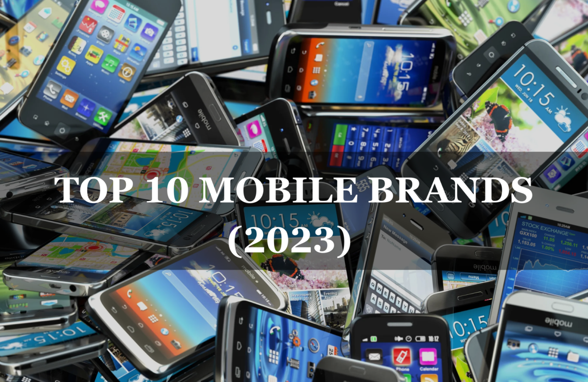 Top 10 Mobile Brands (2023)