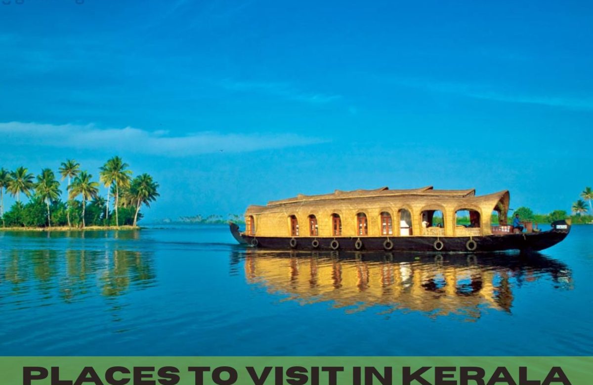 Places To Visit In Kerala