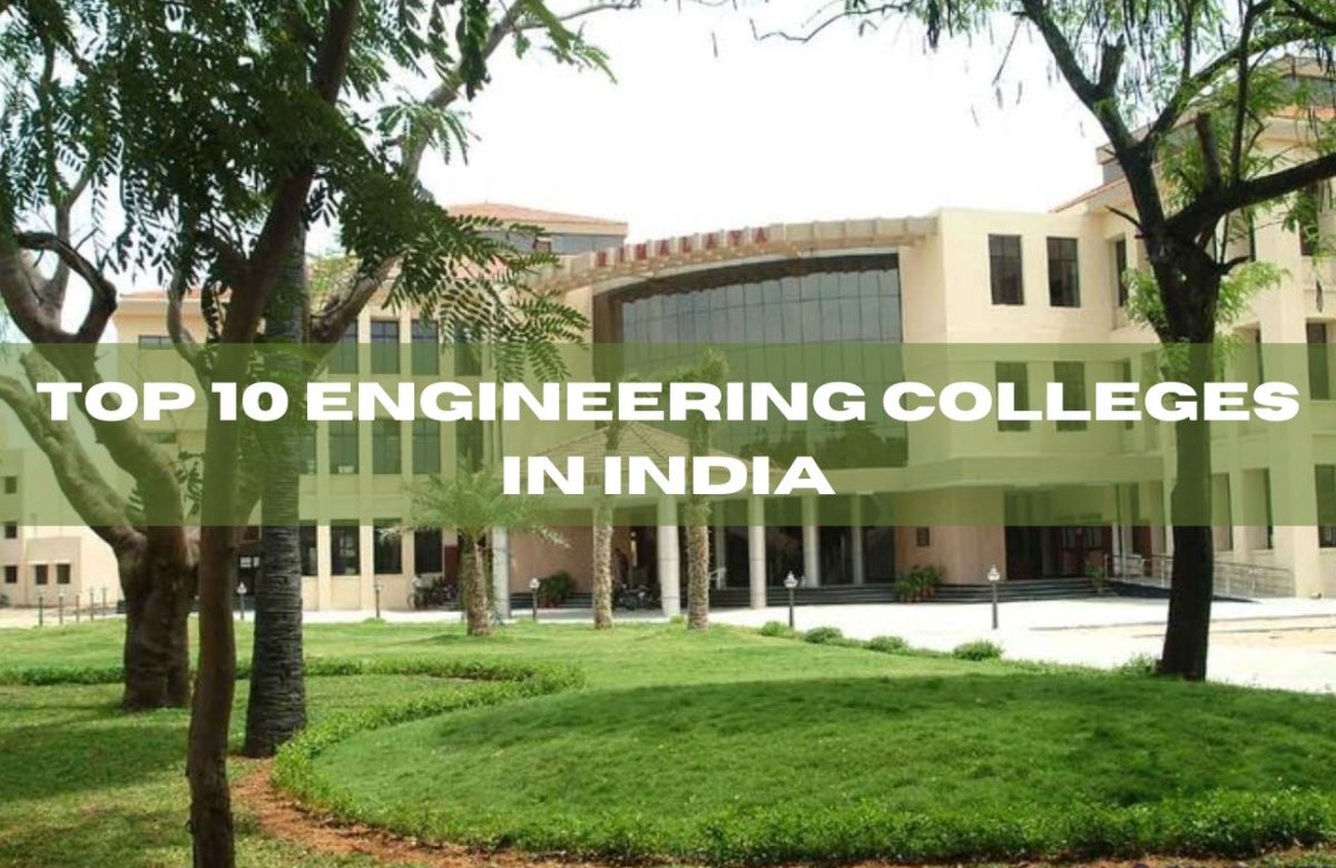 Top 10 Engineering Colleges In India