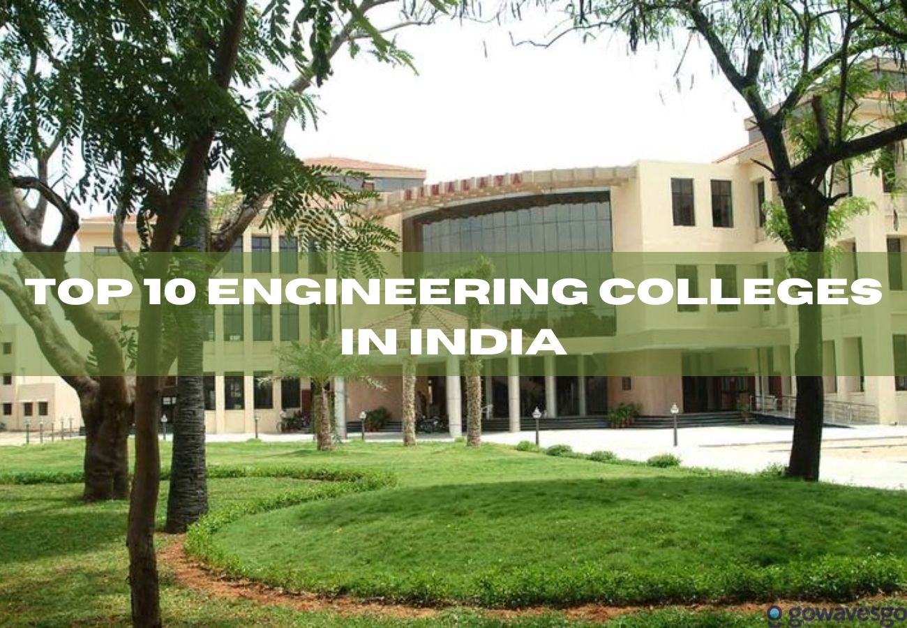  Top 10 Engineering Colleges In India