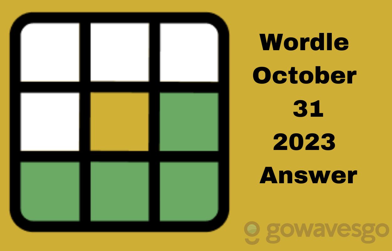  Wordle Answer (Level 864) October 31, 2023