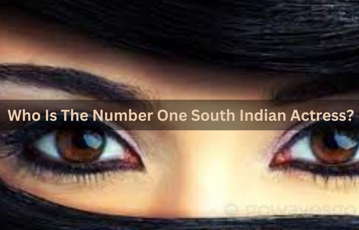  Who Is The Number One South Indian Actress?