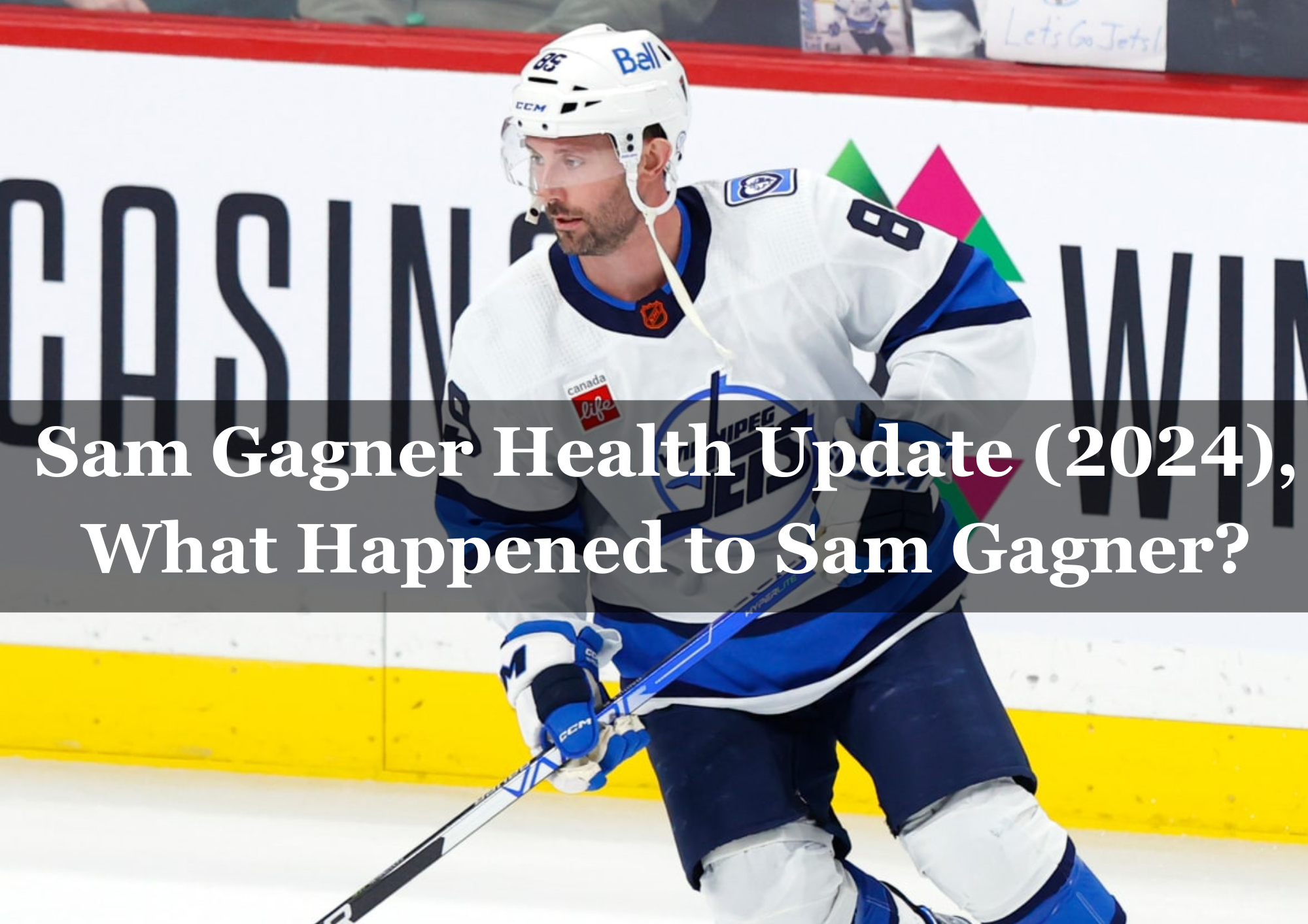  Sam Gagner Health Update (2024), What Happened to Sam Gagner?