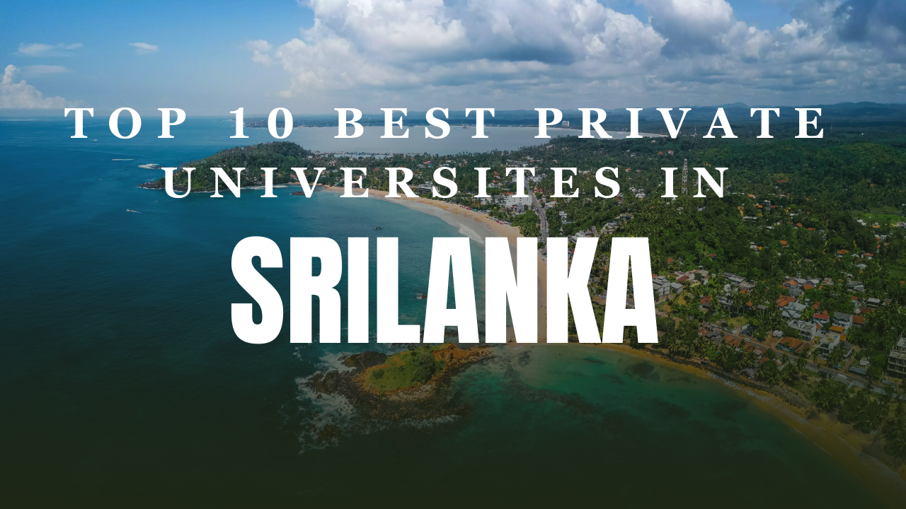  Top 10 Private Universities in Sri Lanka, Best Private Universities in Sri Lanka