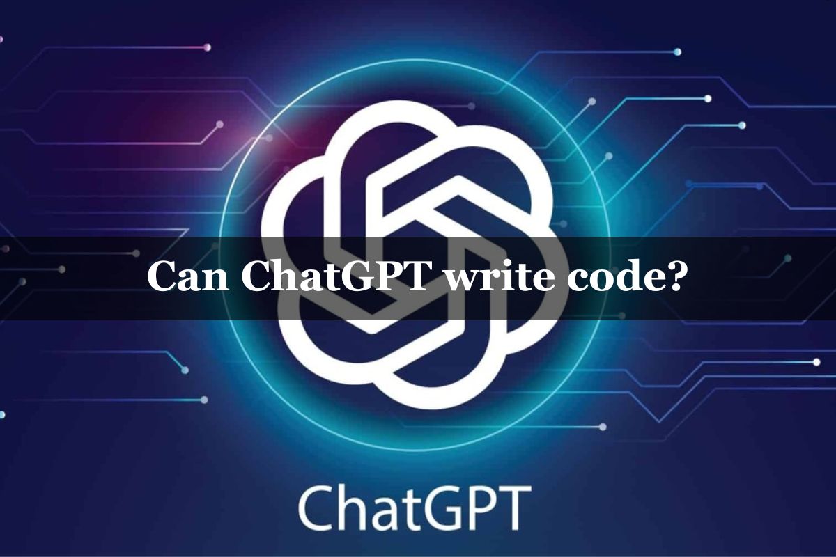  Can ChatGPT write code?