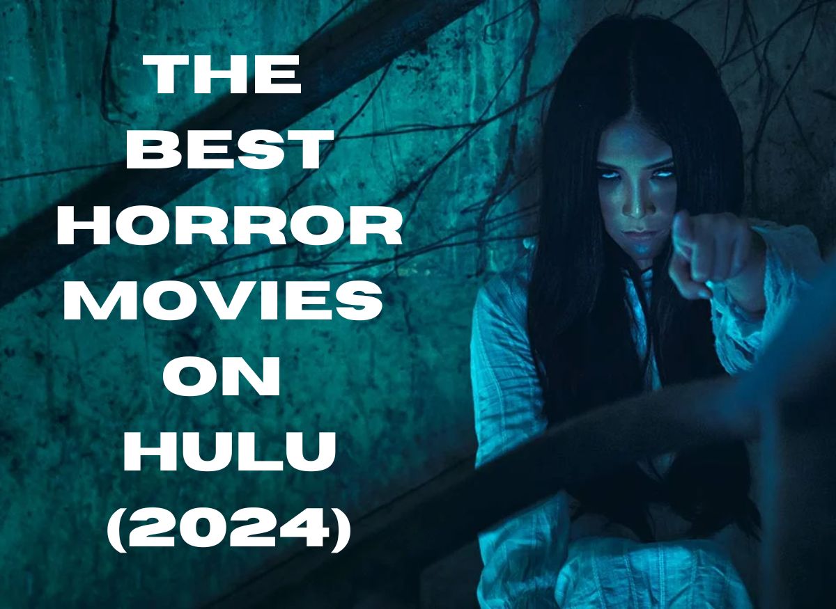  The Best Horror Movies on Hulu(2024)