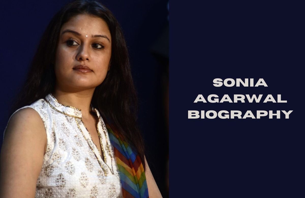 Sonia Agarwal Biography