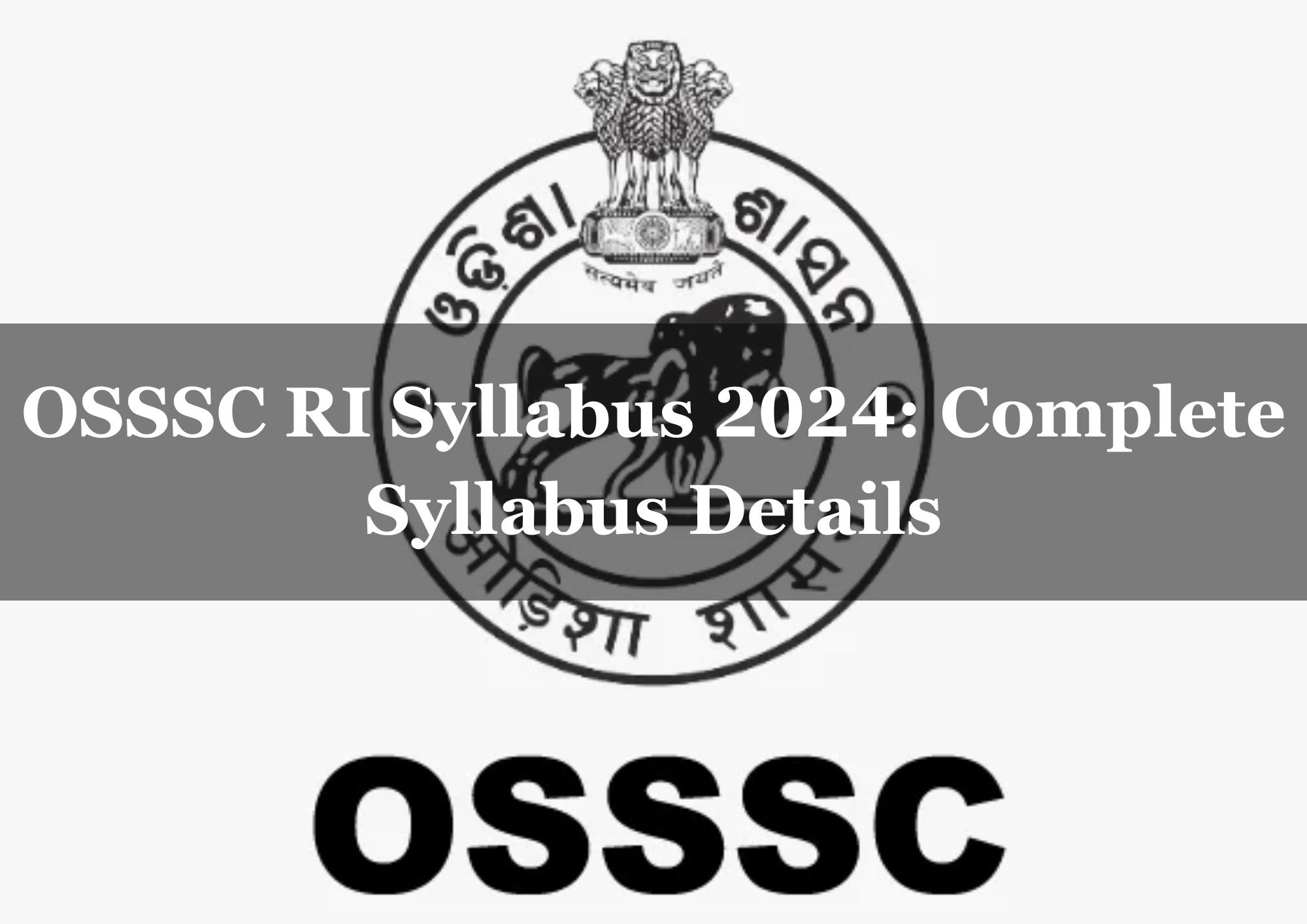  OSSSC RI Syllabus 2024: Complete Syllabus Details