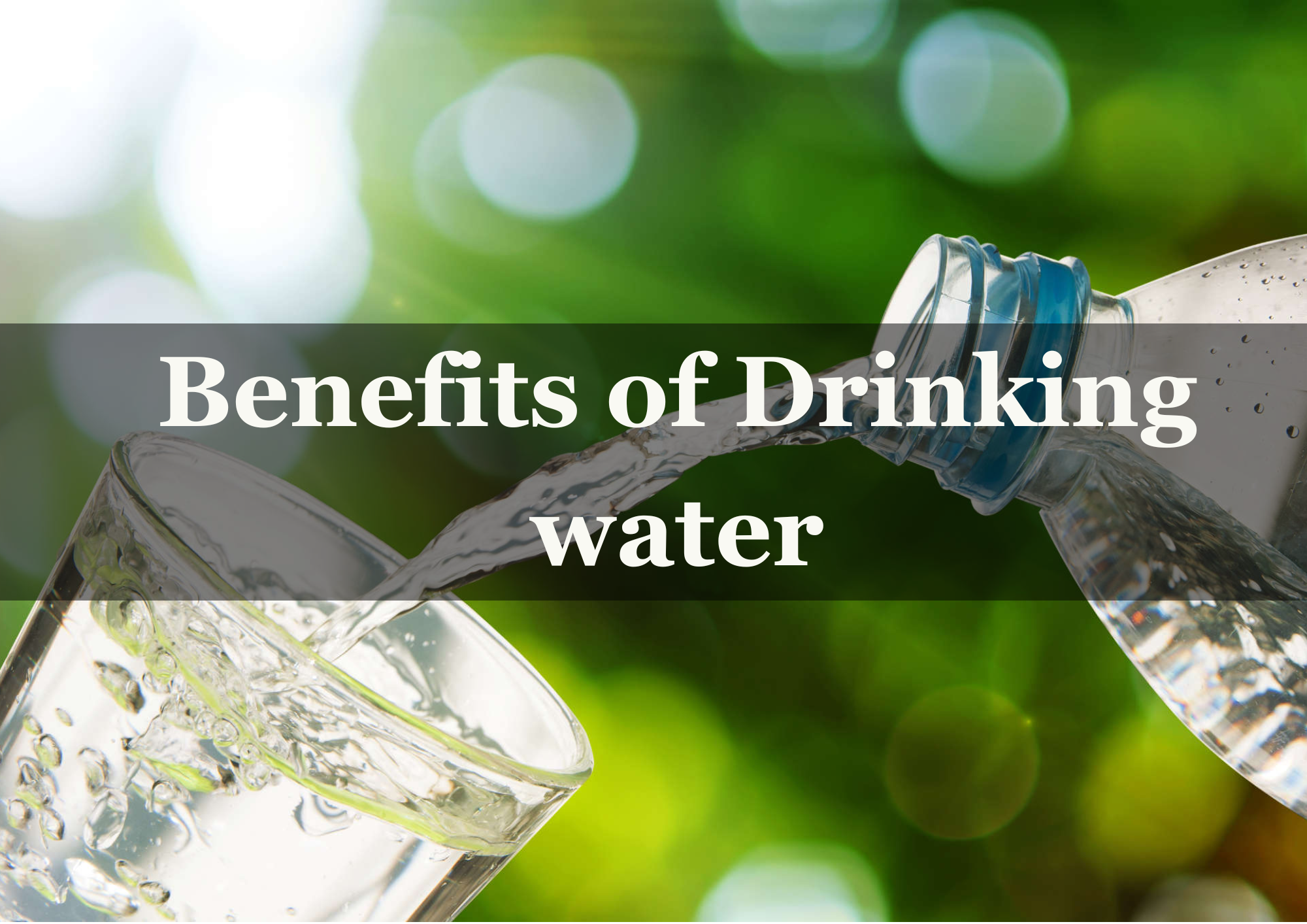  Benefits of Drinking water