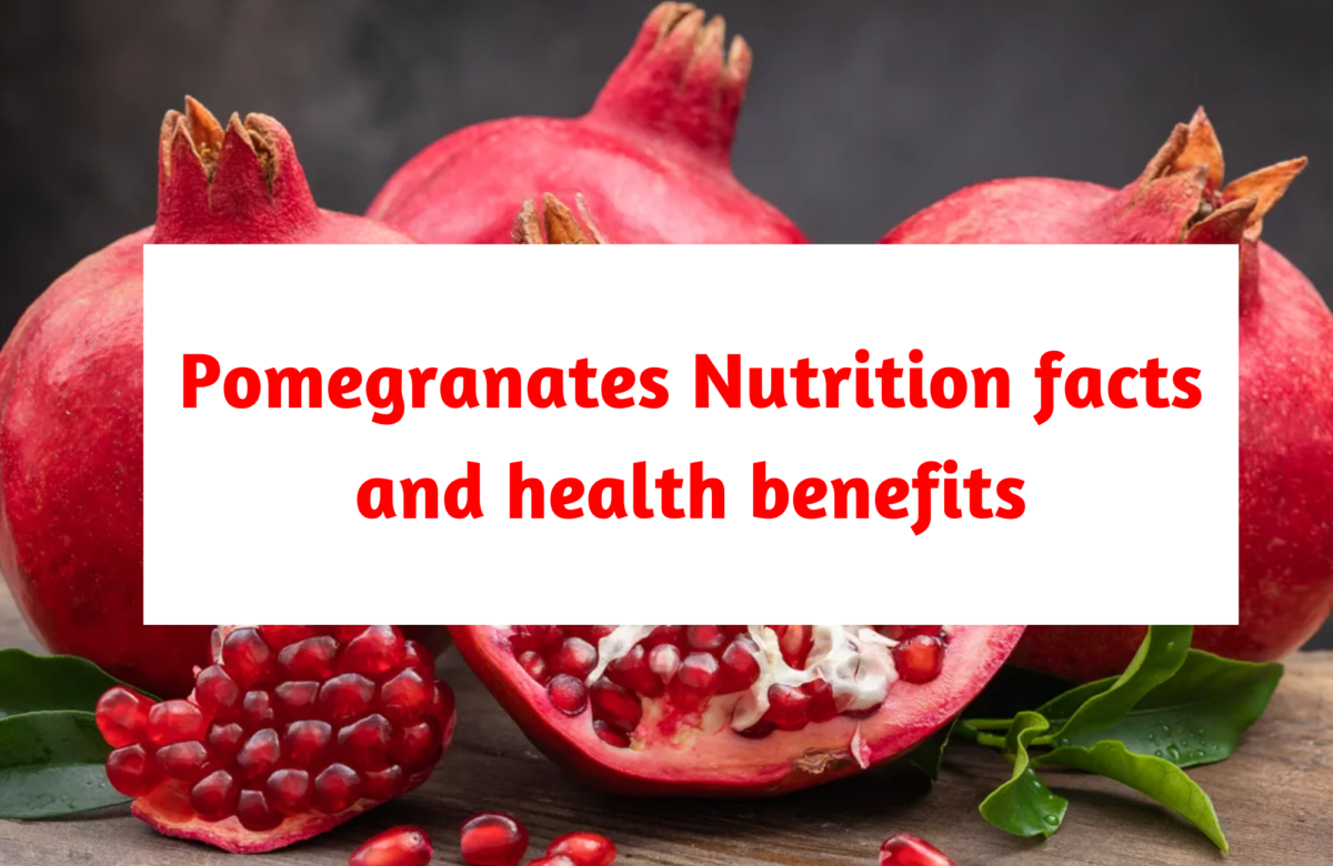 Pomegranates Nutrition facts and health benefits