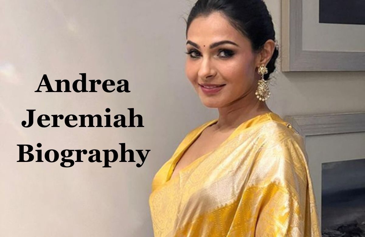 Andrea Jeremiah Biography: Age, Family, Photos and More