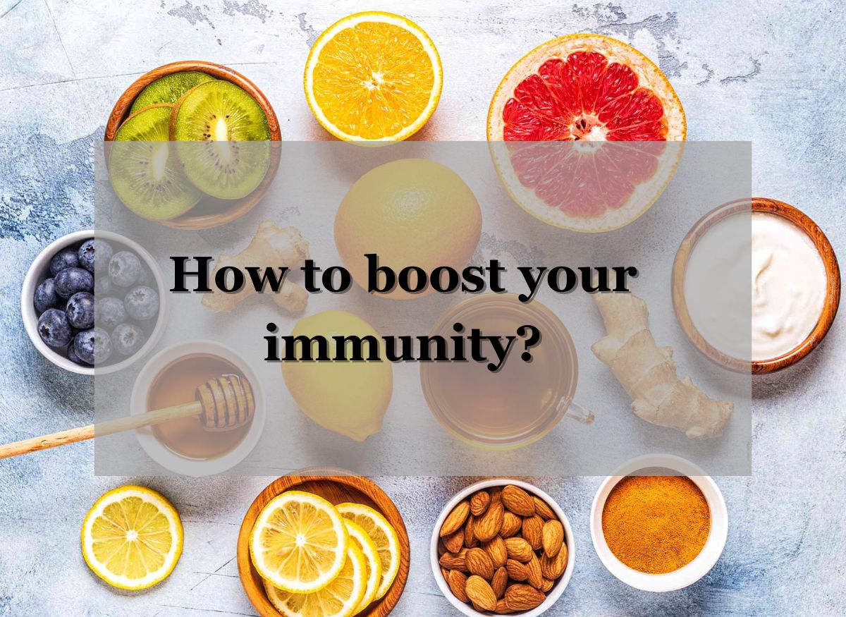  How to boost your immunity?