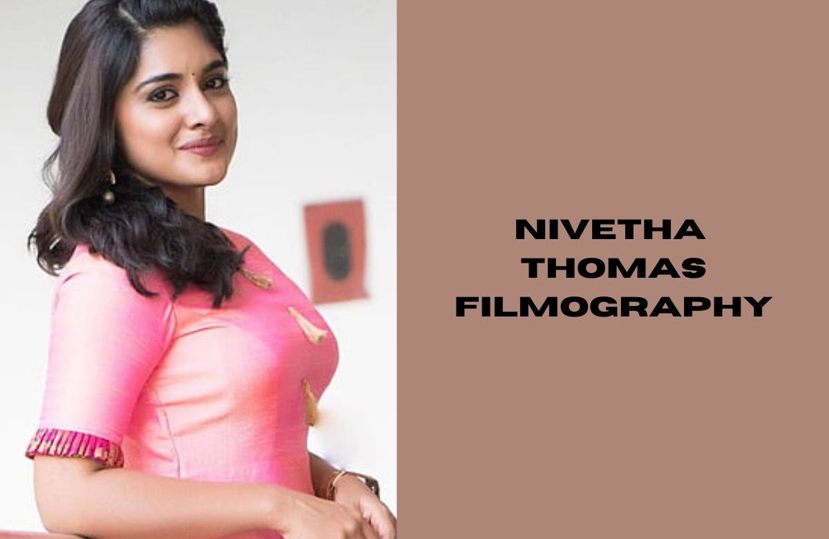 Nivetha Thomas Filmography