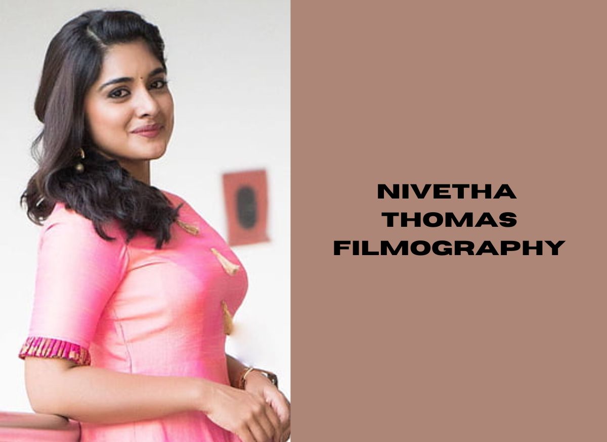  Nivetha Thomas Filmography