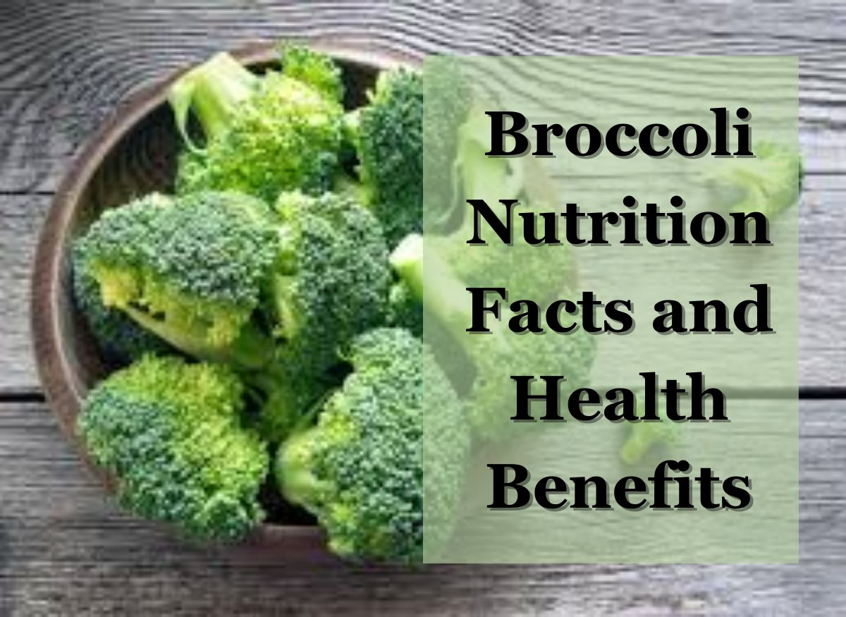  Broccoli Nutrition Facts and Health Benefits