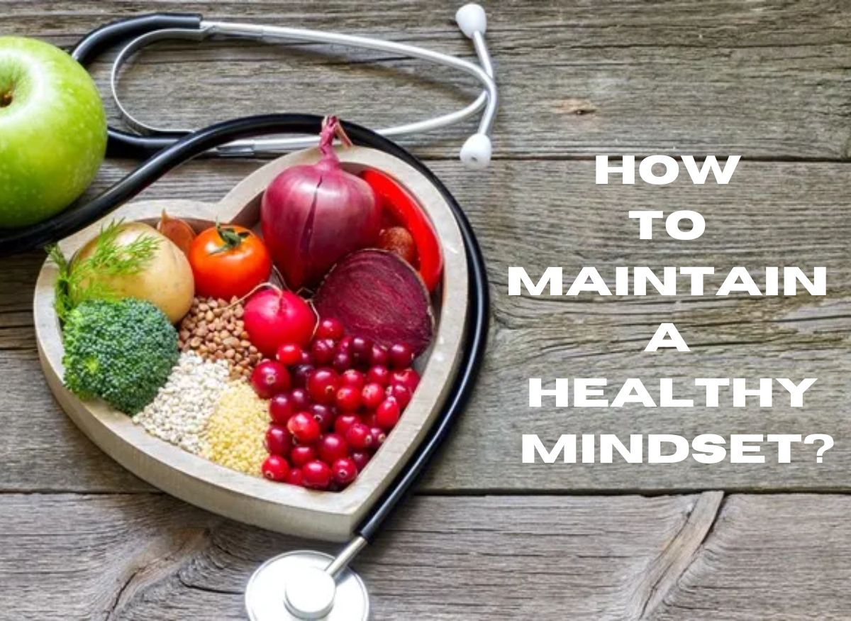  How to maintain a healthy mindset?