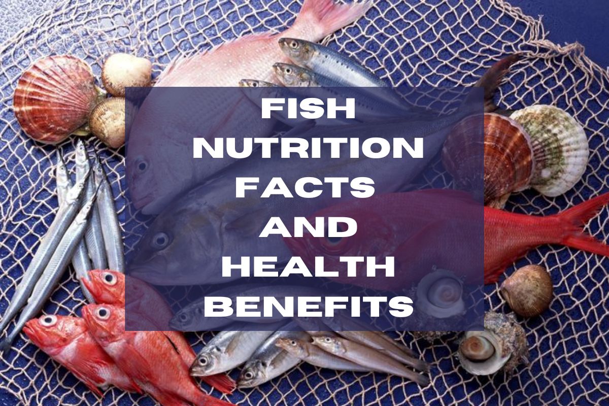  Fish Nutrition Facts and Health Benefits