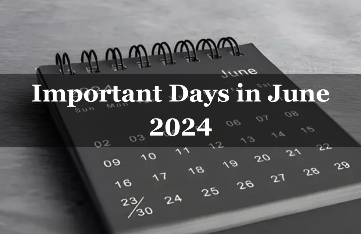 Important Days in June 2024: List Of National and International Days