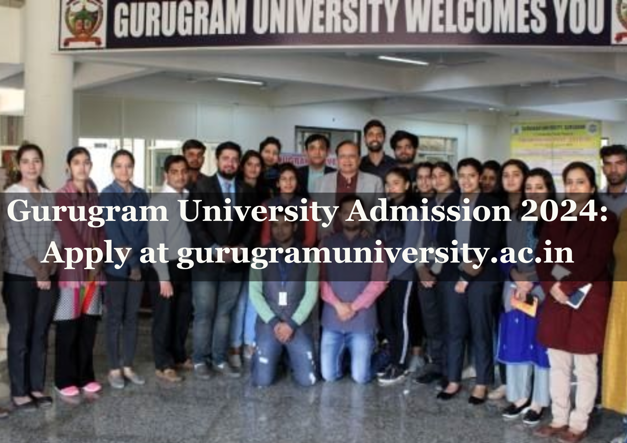  Gurugram University Admission 2024: Apply at gurugramuniversity.ac.in