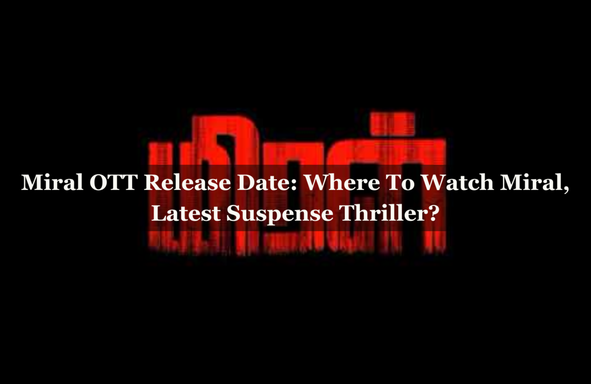 Miral OTT Release Date: Where To Watch Miral, Latest Suspense Thriller?