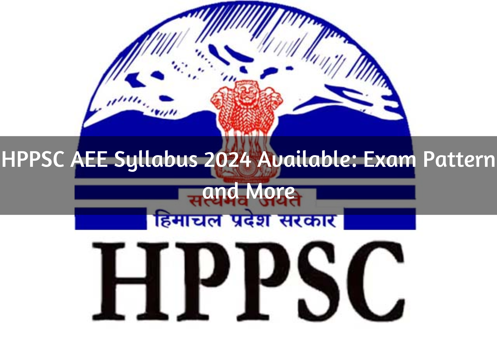  HPPSC AEE Syllabus 2024 Available: Exam Pattern and More