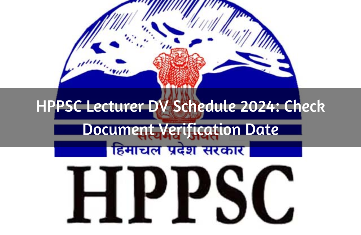 HPPSC Lecturer DV Schedule 2024: Check Document Verification Date