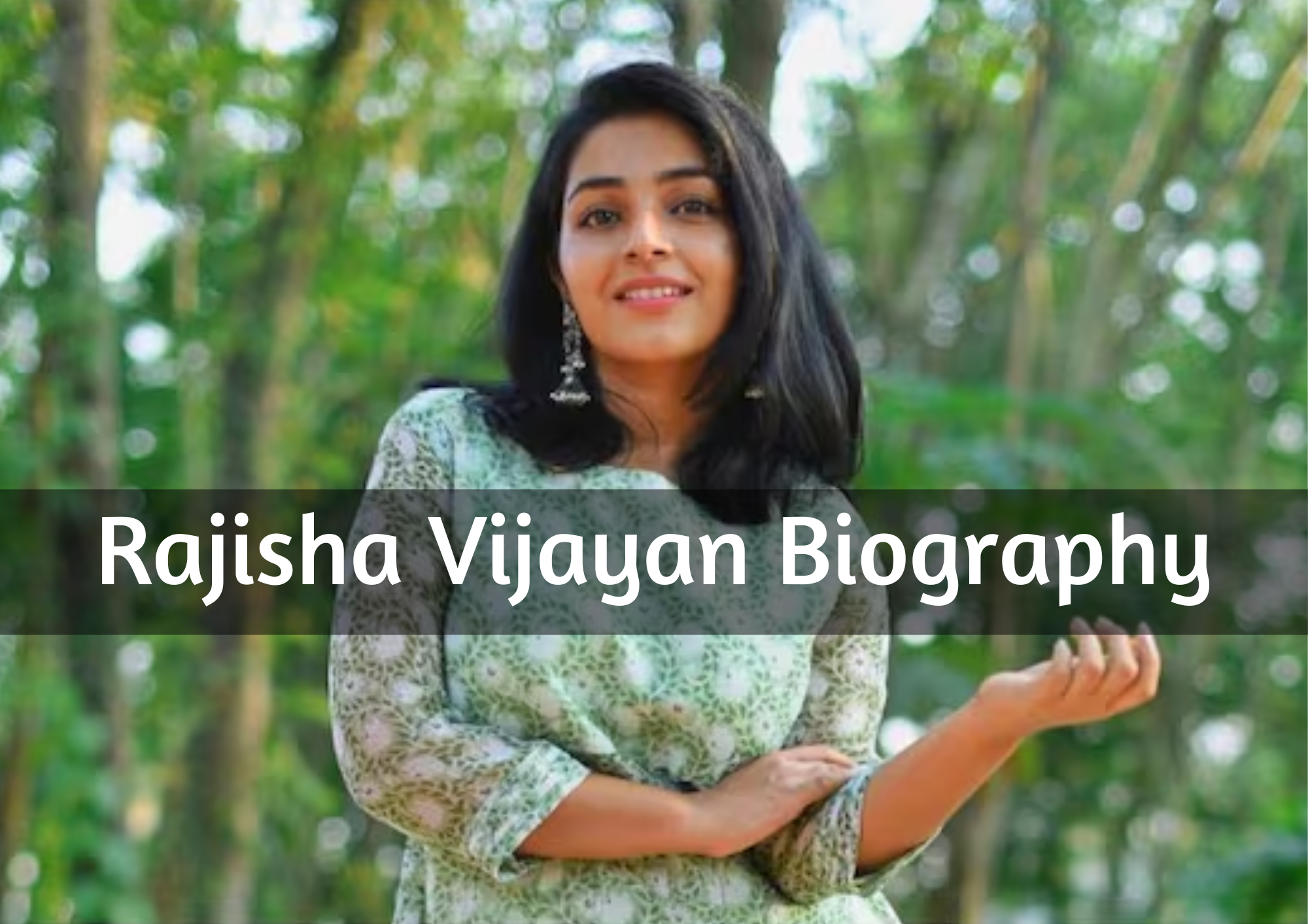  Rajisha Vijayan Biography