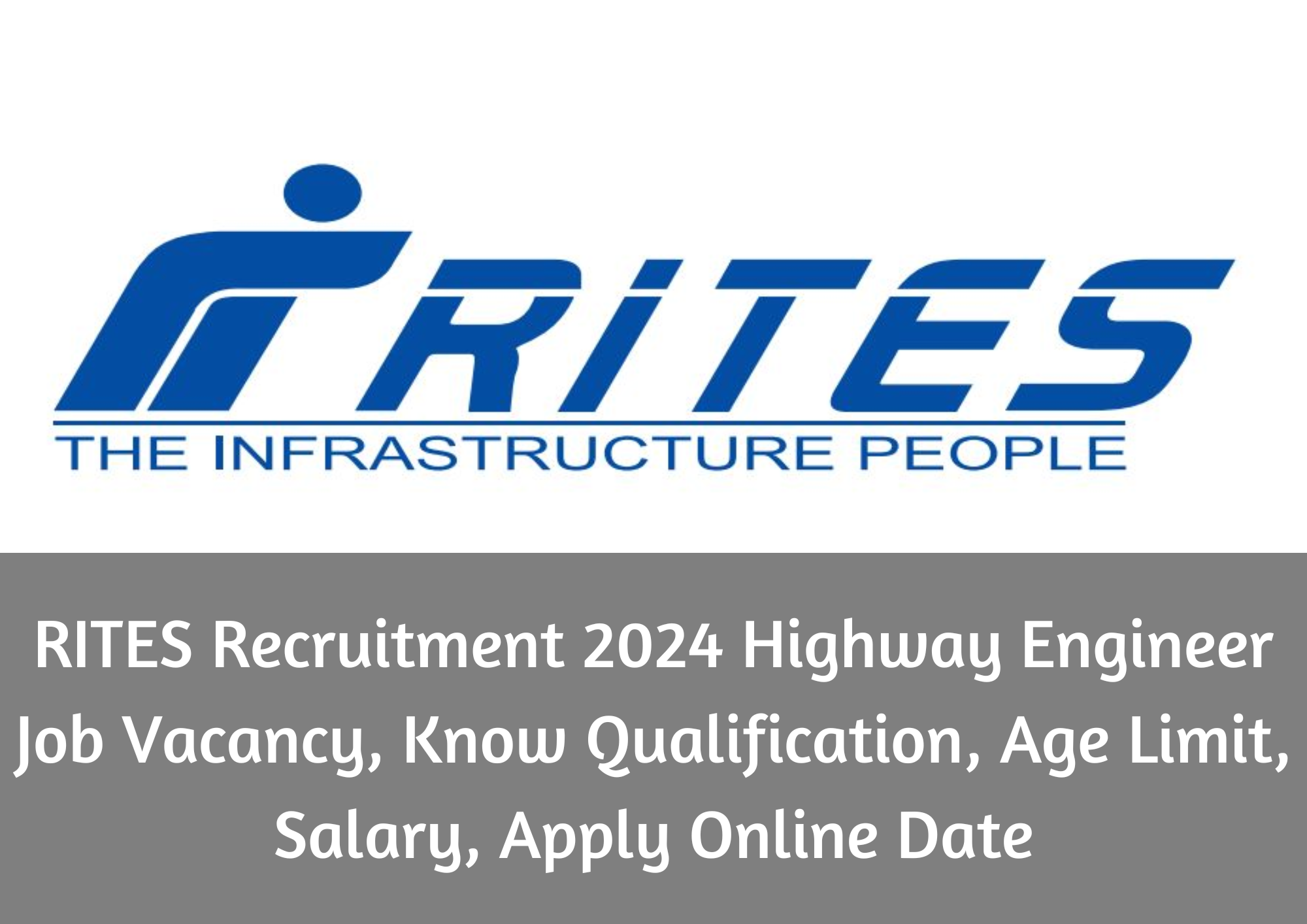  RITES Recruitment 2024 Highway Engineer Job Vacancy, Know Qualification, Age Limit, Salary, Apply Online Date