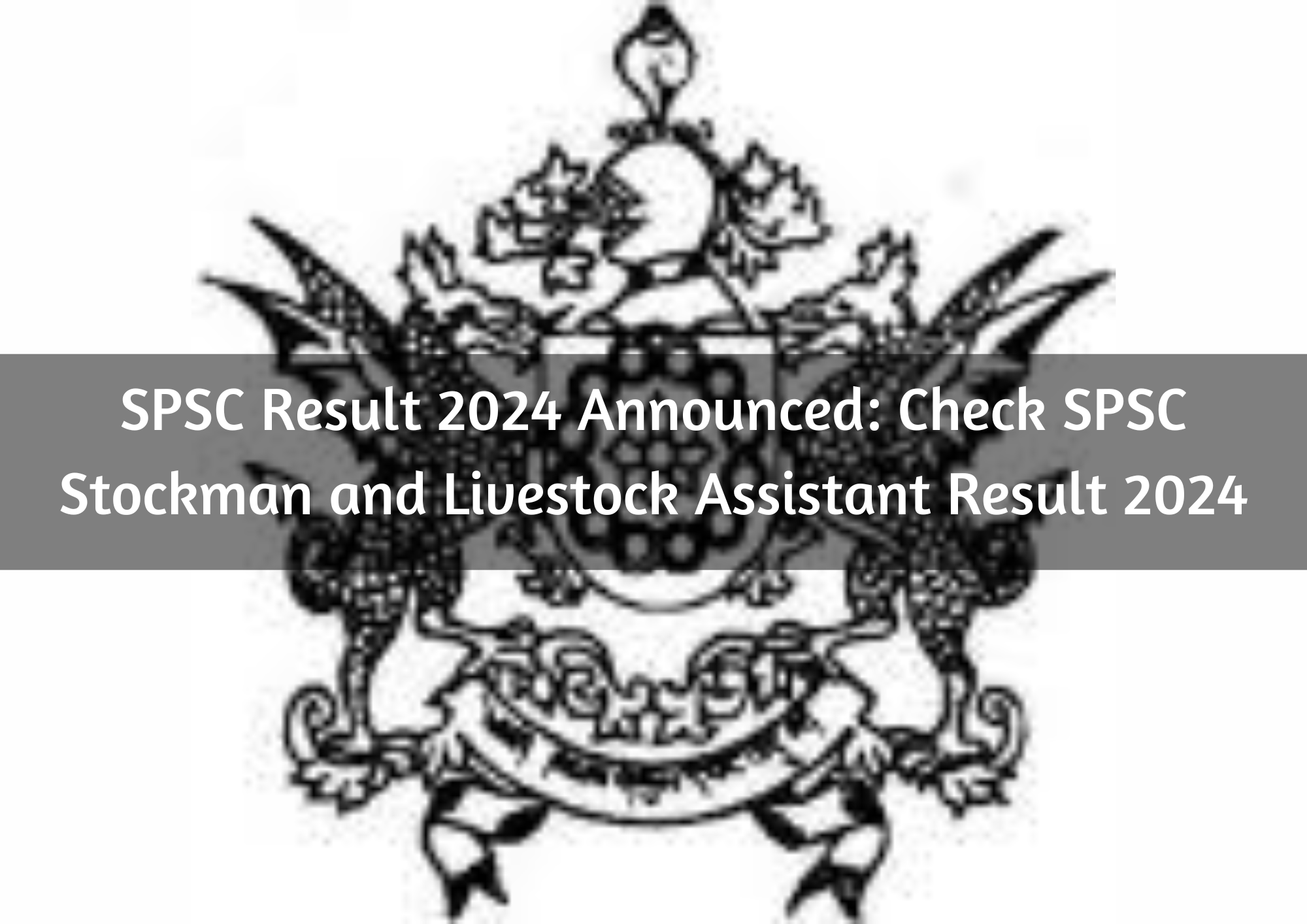  SPSC Result 2024 Announced: Check SPSC Stockman and Livestock Assistant Result 2024