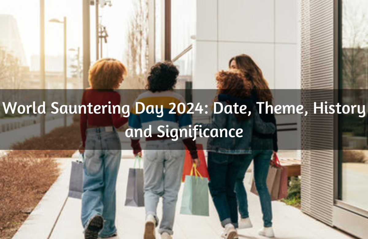 World Sauntering Day 2024: Date, Theme, History and Significance