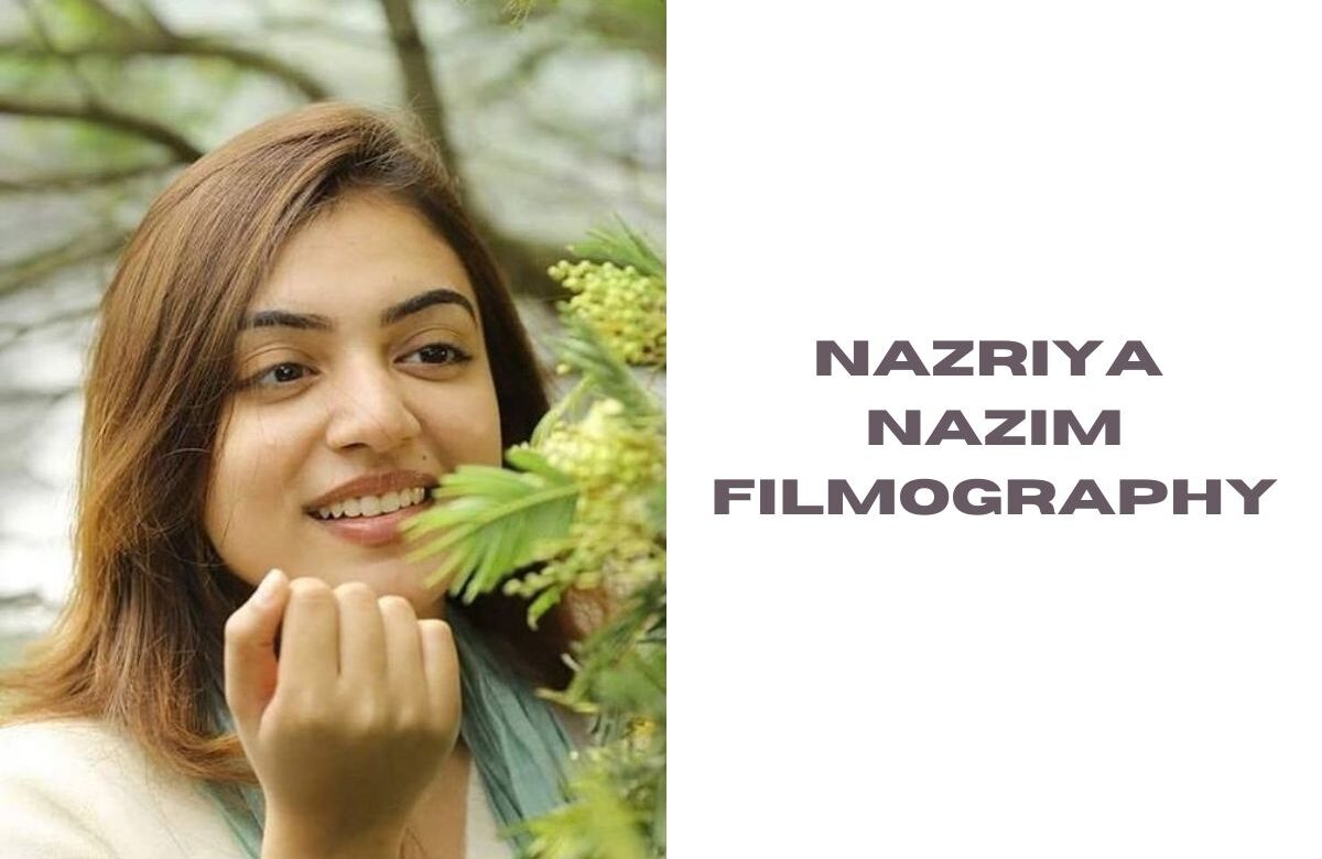 Nazriya Nazim Filmography