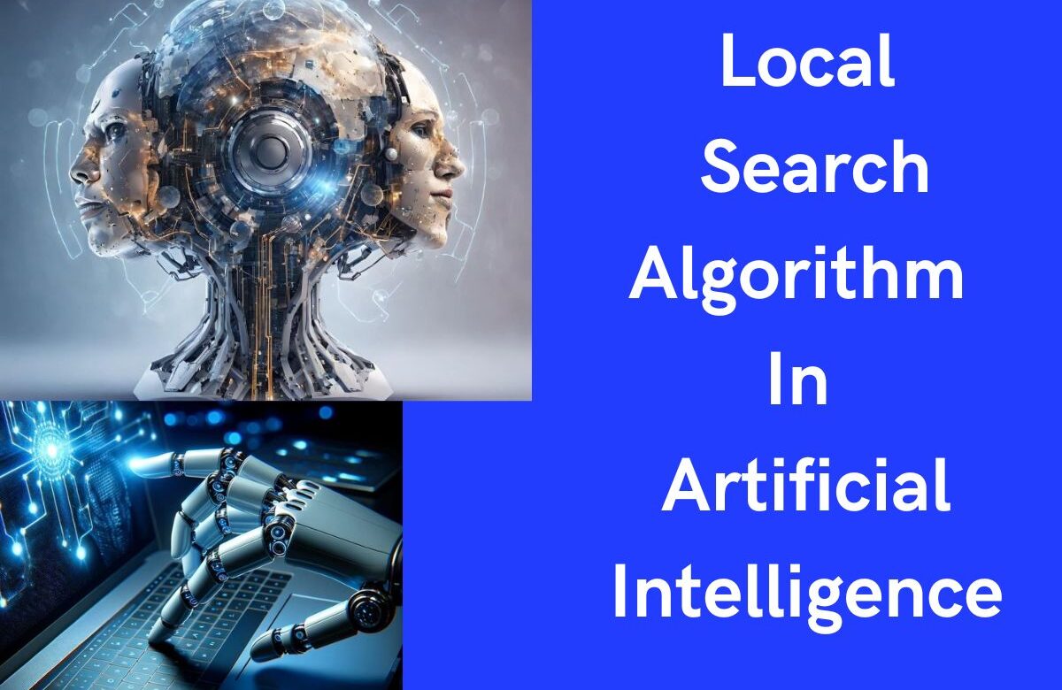 Local Search Algorithm In Artificial Intelligence