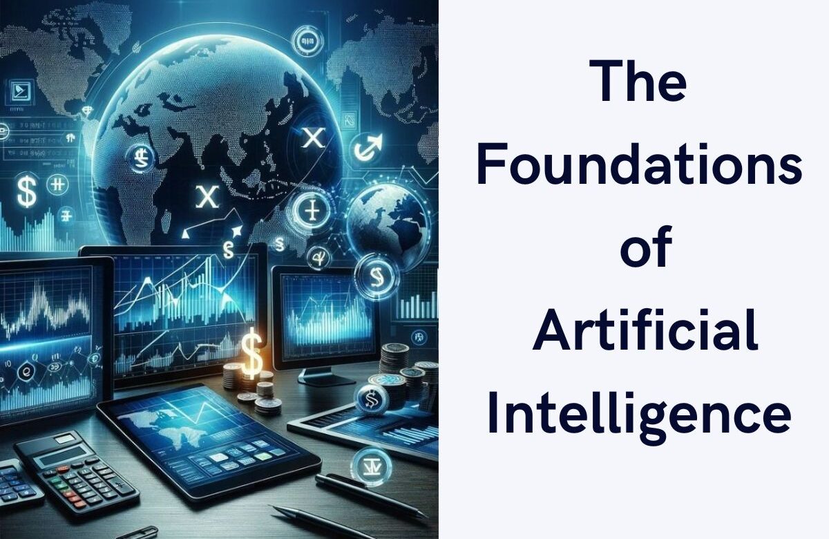 The Foundations of Artificial Intelligence