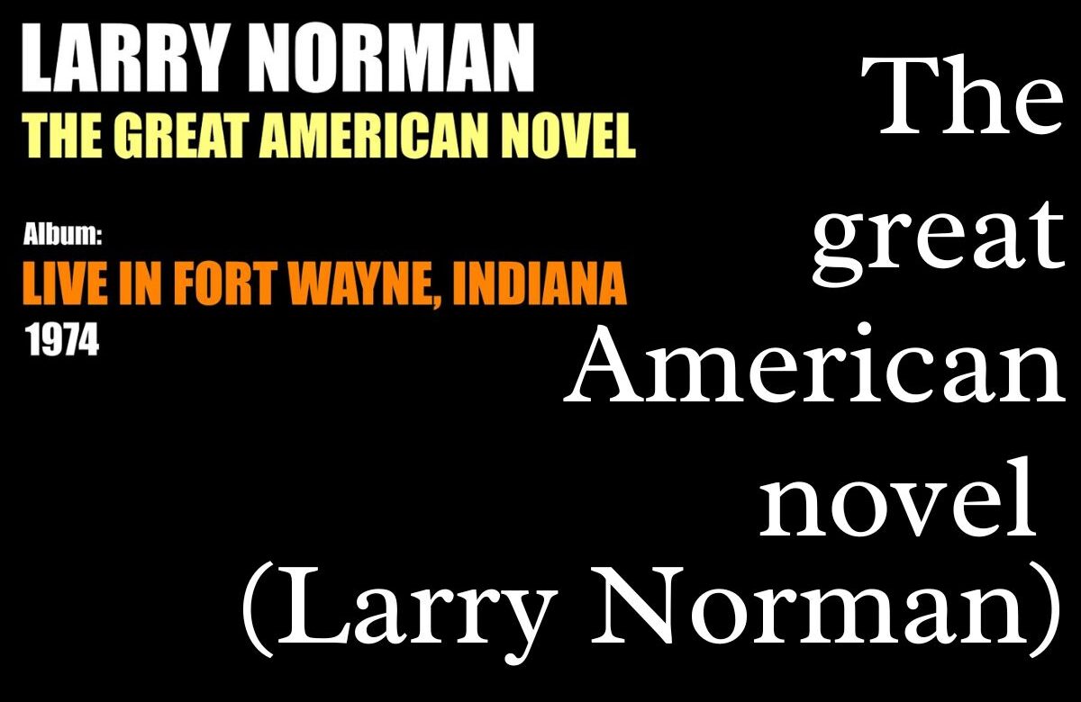 The great American novel (Larry Norman) – Lyrics