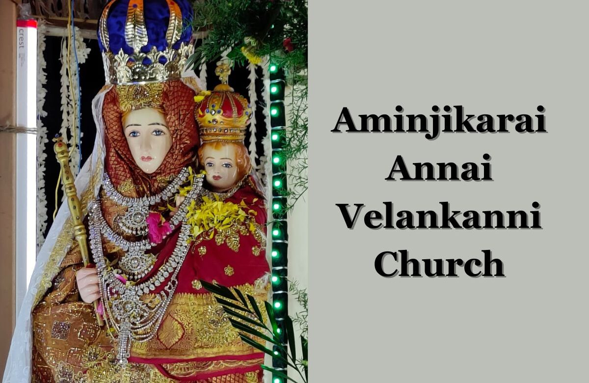 Annai Velankanni Church – Chennai (Aminjikarai)