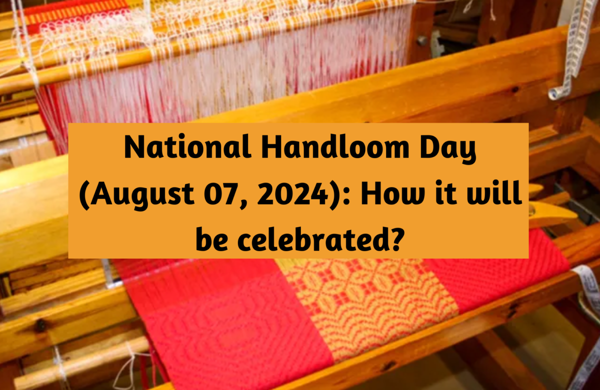 National Handloom Day (August 07, 2024): How it will be celebrated?