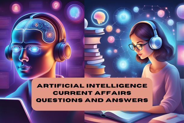  Artificial intelligence current affairs questions and answers (SET- 5)