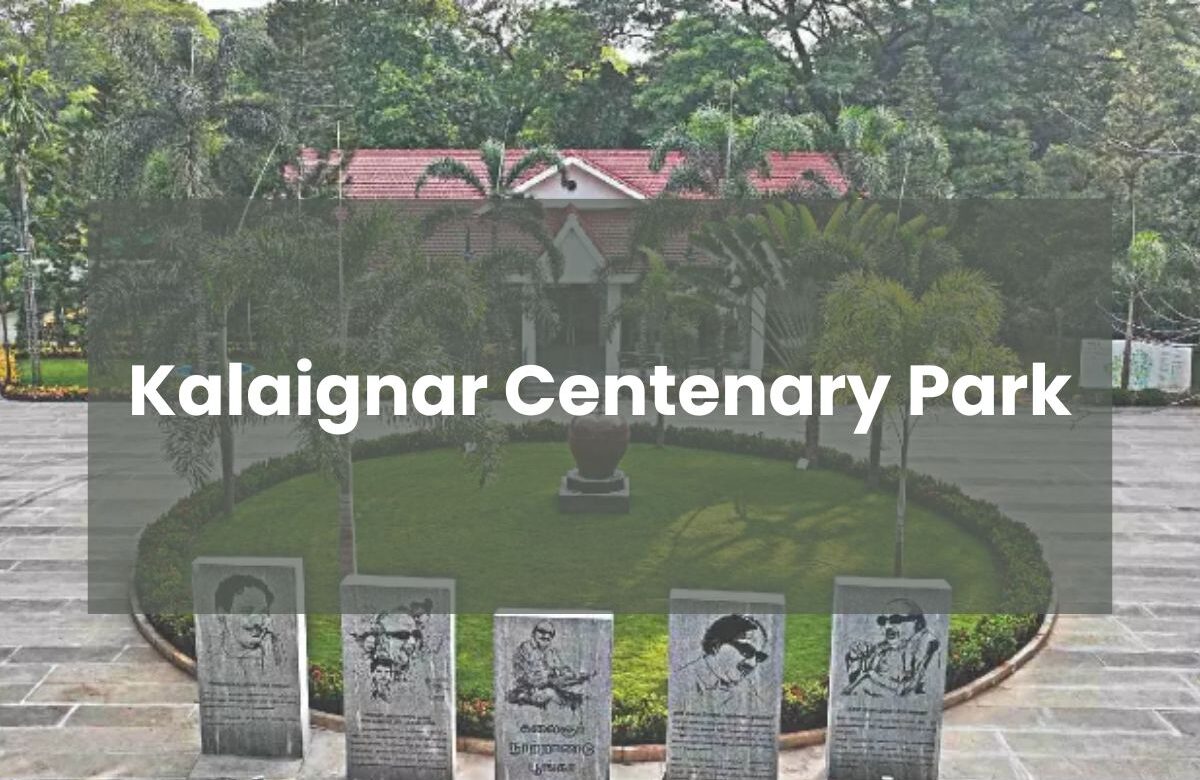 Kalaignar Centenary Park, Cathedral Road : Entry Fee, Timing, Location, Special features and Foundation.